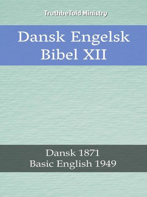 cover image of Dansk Engelsk Bibel XII